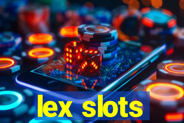 lex slots